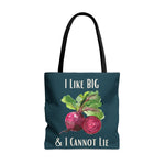 Dark green tote with beets and words "I Like Big & I Cannot Lie"